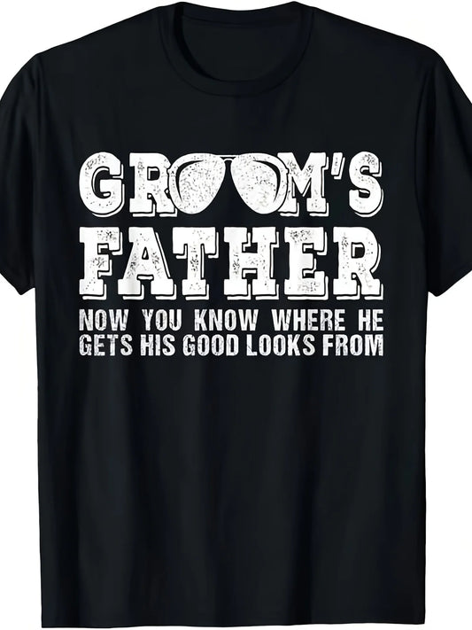 Father of the Groom T-Shirt - Funny Wedding Party Outfit with "Groom's Father" and "Now You Know Where He Gets His Good Looks From" Slogan - Soft Breathable Fabric, Loose Fit Round Neck, Machine Washable - Men's and Retro Graphic Tee for Wedding