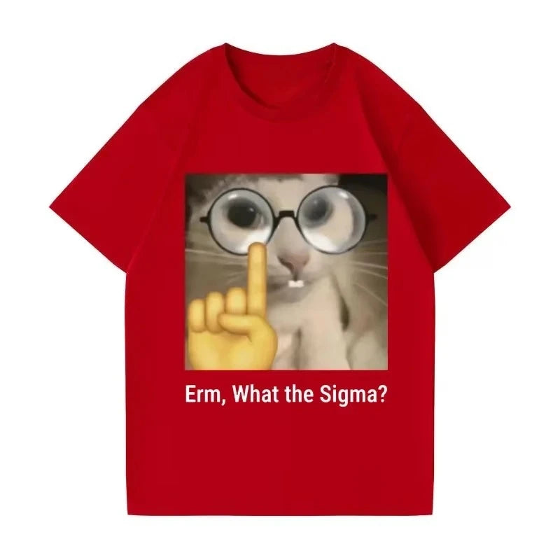 Erm, what Sigma? Funny Meme T-shirt For Men Women Silly Cat Humor Printed Fashion Tops O-Neck HOT SALE FASHION EMOJIP RINTED