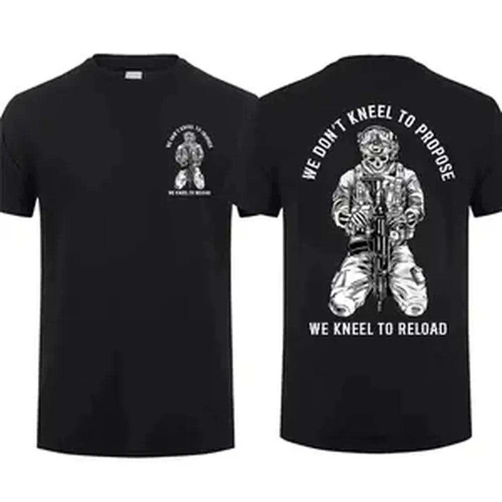 Tactical Gear We Don’t Kneel to Propose We Kneel to Reload T-shirt, Unisex Short Sleeve Casual , Top Menswear