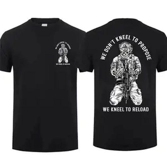 Tactical Gear We Don’t Kneel to Propose We Kneel to Reload T-shirt, Unisex Short Sleeve Casual , Top Menswear