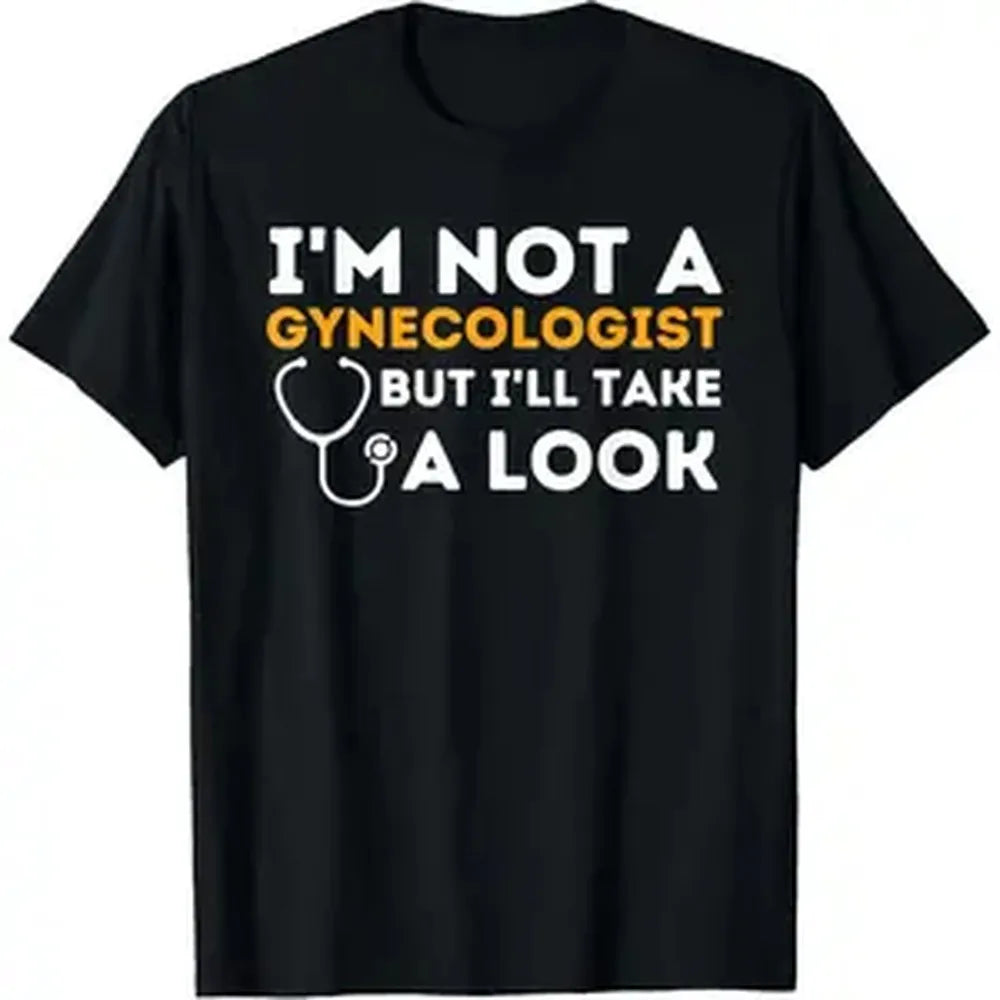 I'm Not A Gynecologist But I'll Take A Look - Adult Humor Men's T-Shirt, Simple Short Sleeve Menswear