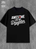 Funny Men's Black Graphic T-Shirt Awesome Like My Daughter Bold Letter Print Red Star Typography 100% Cotton Heavyweight Short Sleeve Casual Streetwear Tee