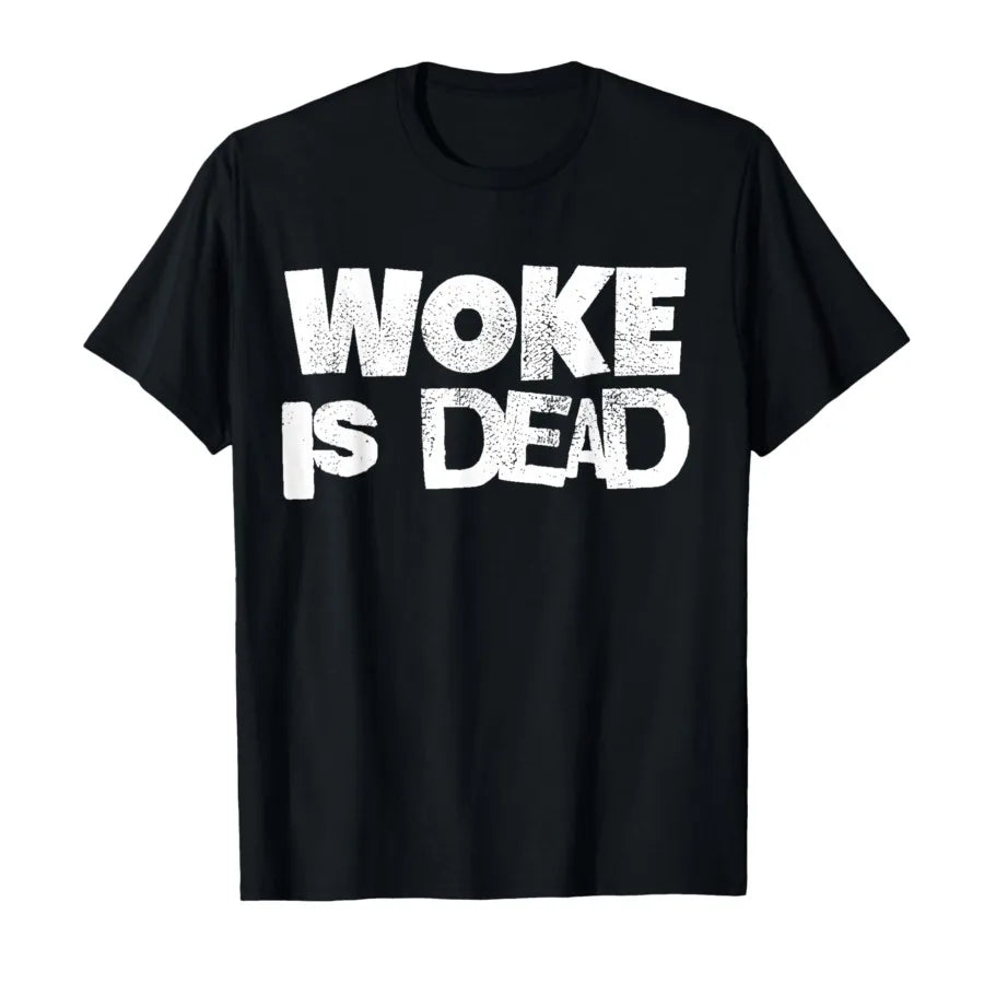 HOT SALE Woke Is Dead T-shirt Men Women Neutral Soft Comfortable Cotton T-shirt Short Sleeve Top Casual Breathable Men's Top