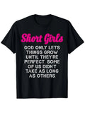 Funny "Short Girls God Only Lets Things Grow Until They're Perfect" T-Shirt - Retro Humor Graphic Tee Suitable for Casual Wear, Soft 100% Cotton Crew Neck, Comfortable & Machine Washable, Ideal for Gym, Outdoor Activities & Unique Gifts for & Short
