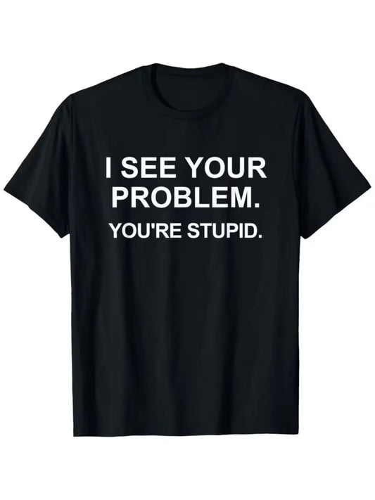 [Plus Size Casual T-Shirt] Black Plus Size Short Sleeve T-Shirt - "I See Through Your Problem, You Are So Stupid" Fun Print, Round Neck Design, Comfortable for Daily Wear, Suitable for Casual Outings And Relaxing Time