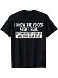 Plus Size - I Understand Those Voices Don'T Actually Exist. Humorous T-Shirt, Featuring a Retro, Quirky Humor Style, Printed with Slogans about Mental Health Issues. Suitable for Casual And Outdoor Wear, Available in Larger Sizes