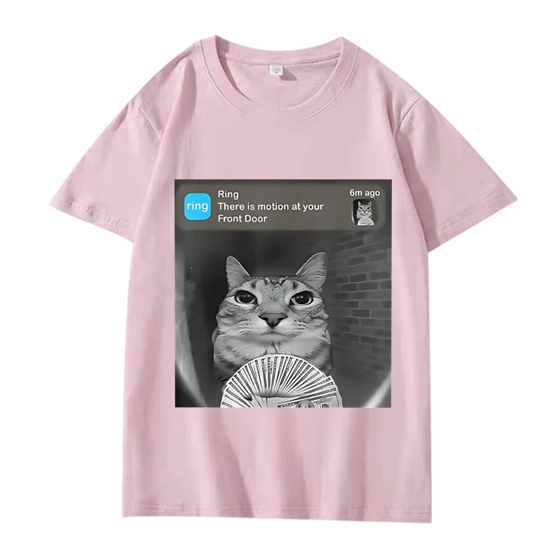 There Is Motion At Your Front Door Funny Silly Cat Meme T Shirt men women Cotton short sleeve Summer Unisex tops Hot Sale Type