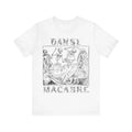 Dance of Terror Gothic Art Shirt Dance of Death T-shirt Goth T-shirt Mementos of Death Ghost Unisex Jersey Short-sleeved T-shirt