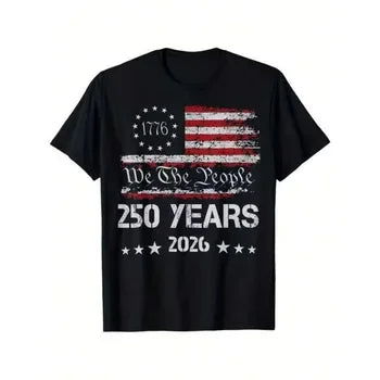 Independence Day 250th Anniversary 100% Cotton Men Women 2026 Summer Harajuku Style Men's Short Sleeve Fashion O-neck Tshirt