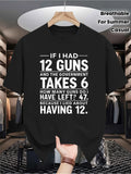 Plus Size- Single-sided Printed Round Neck Short-sleeve T-shirt| Men's "If I Had 12 Guns" Pattern, Casual and Breathable, Summer Essential, Plus Size Men's Summer Clothing, Plus Size Summer Tops, Plus Size Men's Tops and Shirts, Shipped from Local