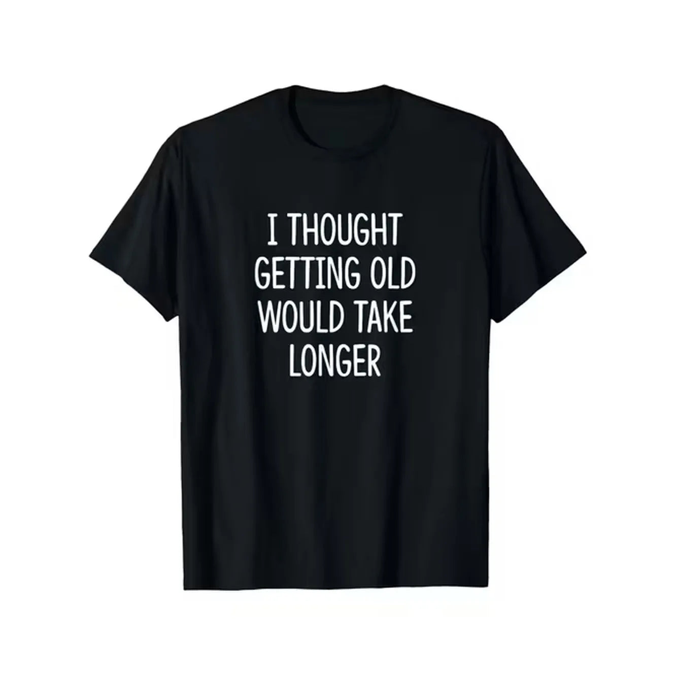 Men'S Funny "I Thought Getting Old Would Take Longer" Slogan T-Shirt - 100% Casual Short Sleeve Round Neck Tee with Print, Slight Stretch & All-Season Comfort, Humorous Aging Statement Shirt for Casual Attire (Sizes S-XXXL) - Funny Birthday Gift Ide