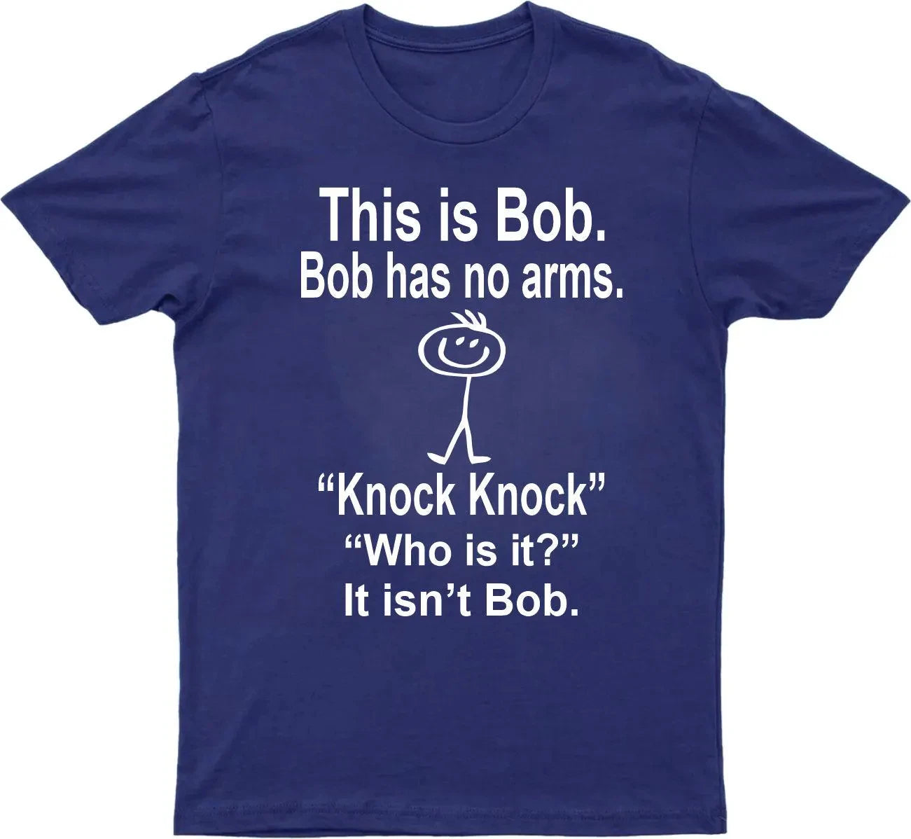 HOT SALE This Is Bob Bo Has No Arms T-shirt Funny T-shirt Sarcastic T-shirt Hell Joke Top Man Woman T-shirt Graphic Fashion Tee