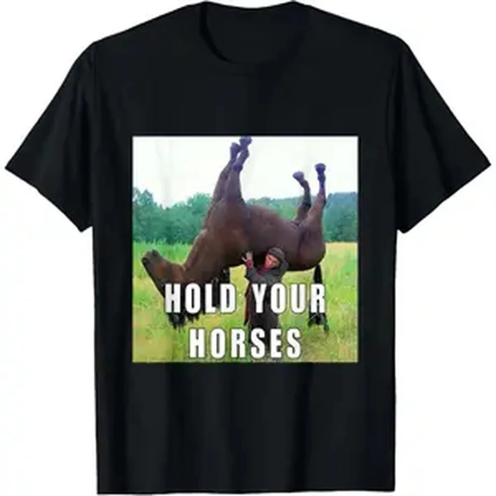 Unisex 'Hold Your Horses' Graphic T-Shirt, Stylish Casual Classic Fit Short Sleeve Top in a Soft Lightweight Fabric, Tshirt