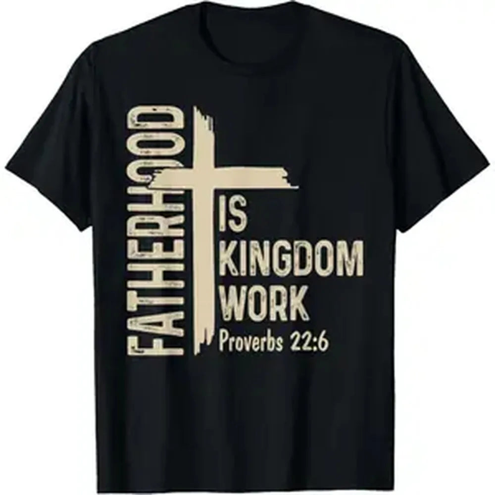 Men's Christian Dad T-Shirt - Smooth Fabric Menswear Clothes, Fatherhood is Kingdom Work Graphic Tee, Soft Cotton Casual Short-Sleeve Top for Father's Day