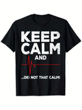 Funny Men's Black Graphic T-Shirt Keep Calm and Not That Calm Heartbeat Pulse Line Distressed Slogan Print 100% Cotton Heavyweight Short Sleeve Casual Streetwear Tee