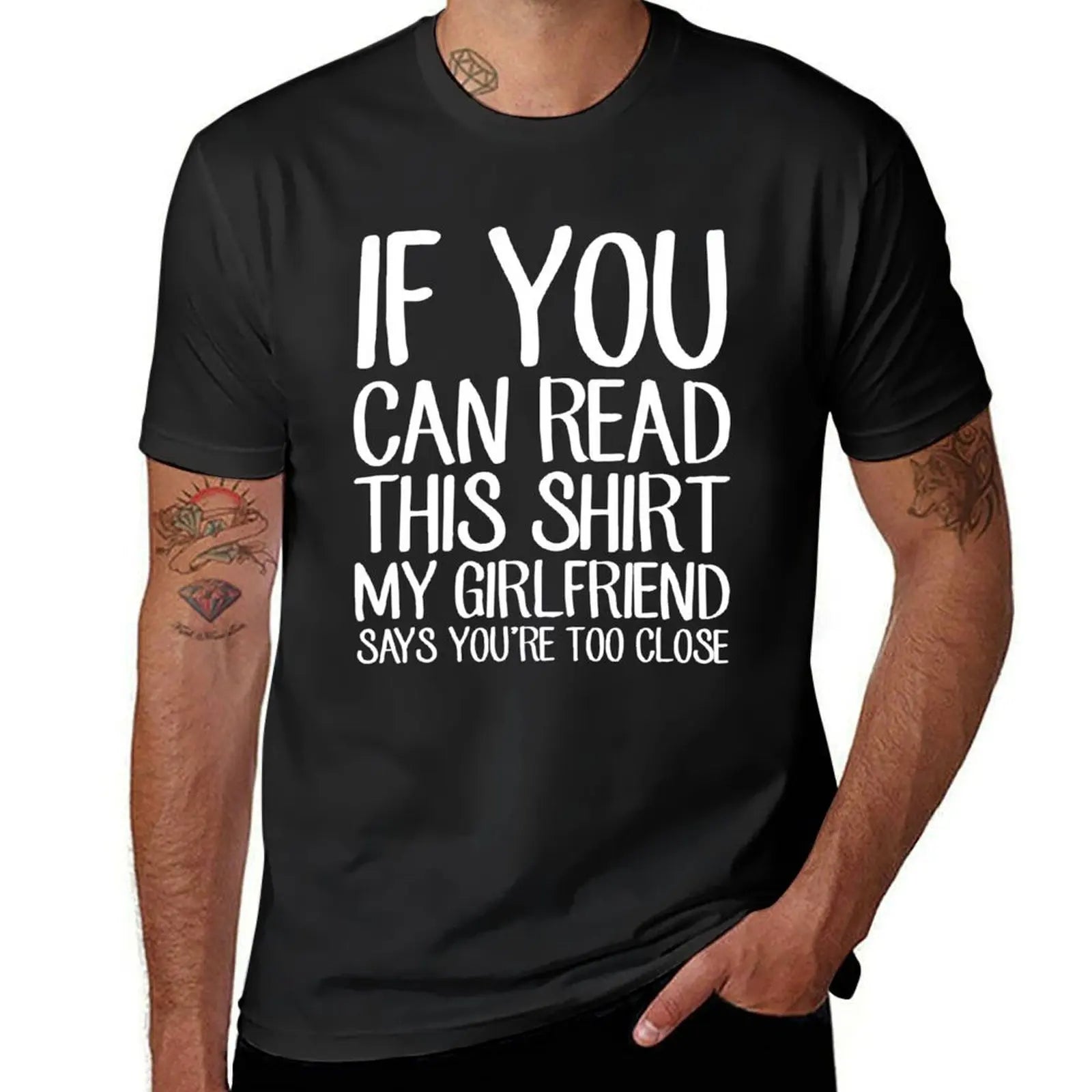 If You Can Read This Shirt My Girlfriend Says You're Too Close - Funny Boyfriend T-shirt Anime Aesthetic Costume T-shirt Man