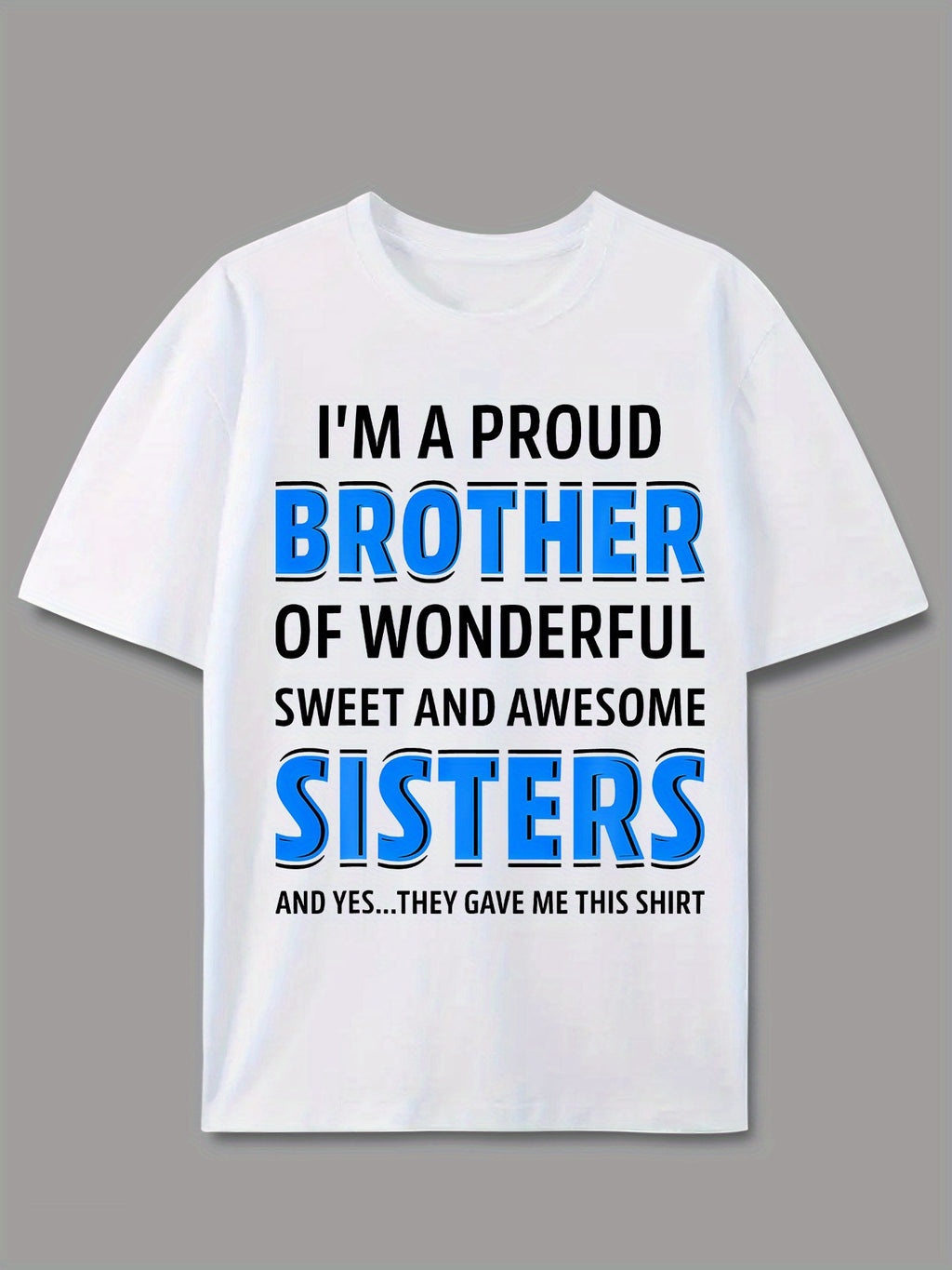Men's 'Proud Sister and Brother' Graphic T-Shirt- Casual Short Sleeve Crew Neck Summer Top, Spring Outdoor Wear, Machine Washable Regular Fit, Bold Blue Letter Design, Breathable Comfortable Fabric