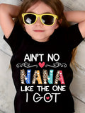 Summer Fashion Girls' Short Sleeve T-Shirt "AIN'T NO NANA LIKE THE ONE I GOT" Letter Print Casual Top NYDX4826