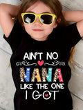 Summer Fashion Girls' Short Sleeve T-Shirt "AIN'T NO NANA LIKE THE ONE I GOT" Letter Print Casual Top NYDX4826