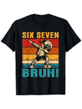 Fun Six Seven Bruh Internet Meme T-Shirt for Boys and Girls - "67" Number Design with Dab Dance Pose - Casual Round Neck Tee, Comfortable for All Seasons, Trendy Gift for Youth - "67" Graphic and Bruh Text, Spring/Summer Vacation Wear