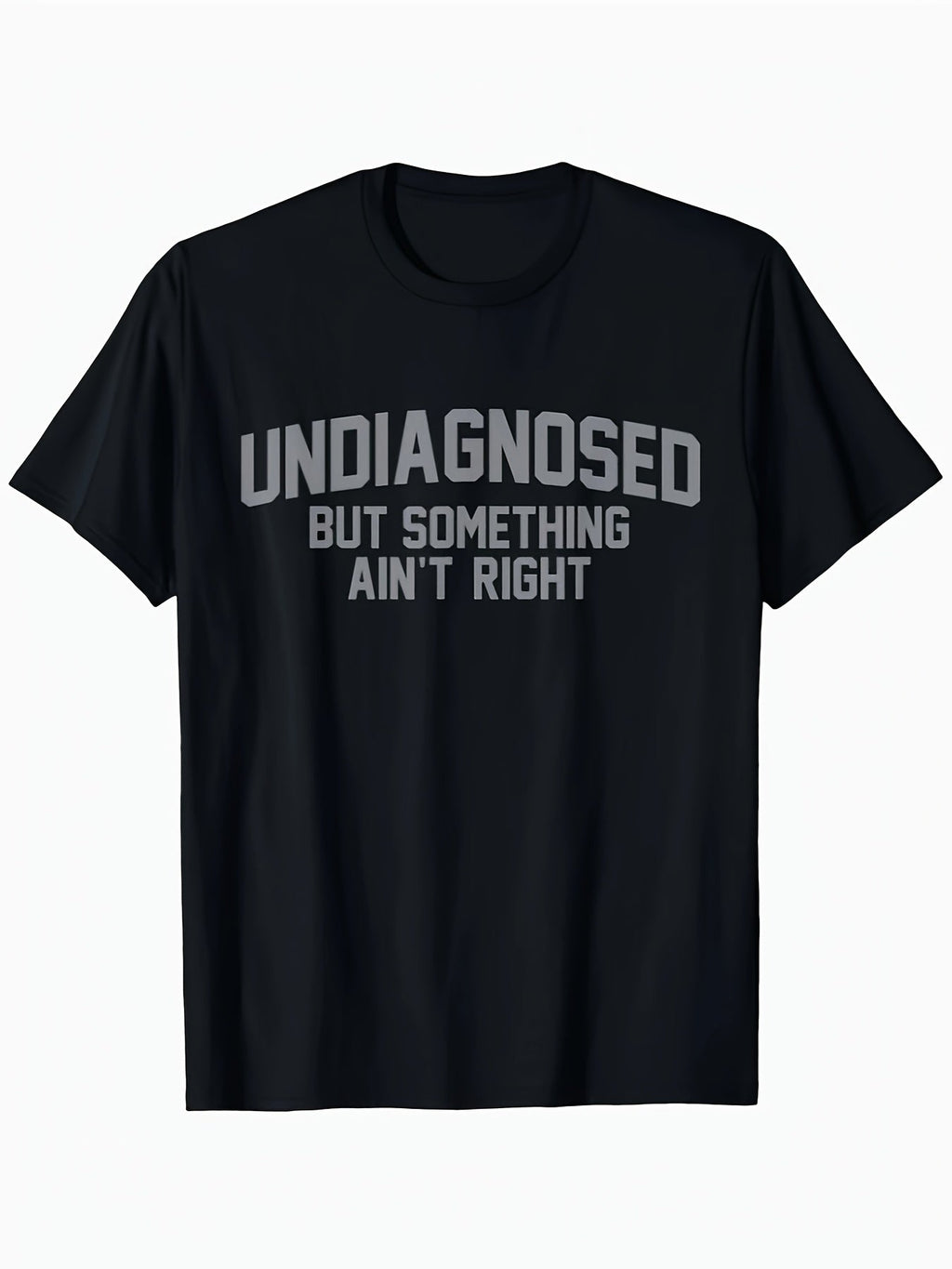 Men'S Casual " Undiagnosed But Something Ain't Right" Graphic T-Shirt - Black, Short Sleeve, Round Neck, Summer Tee with Bold White Print, Comfortable & Stylish for Casual Attire, Everyday Tshirt | Bold Graphic Tee | Comfortable Fit